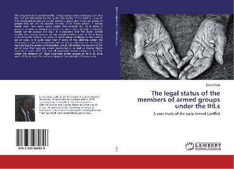 The legal status of the members of armed groups under the IHLs: A case study of the Syria Armed Conflict