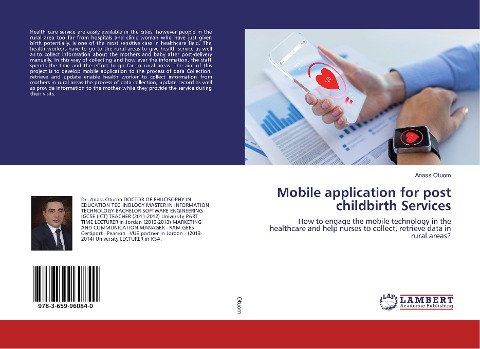 Mobile application for post childbirth Services: How to engage the mobile technology in the healthcare and help nurses to collect, retrieve data in rural areas?
