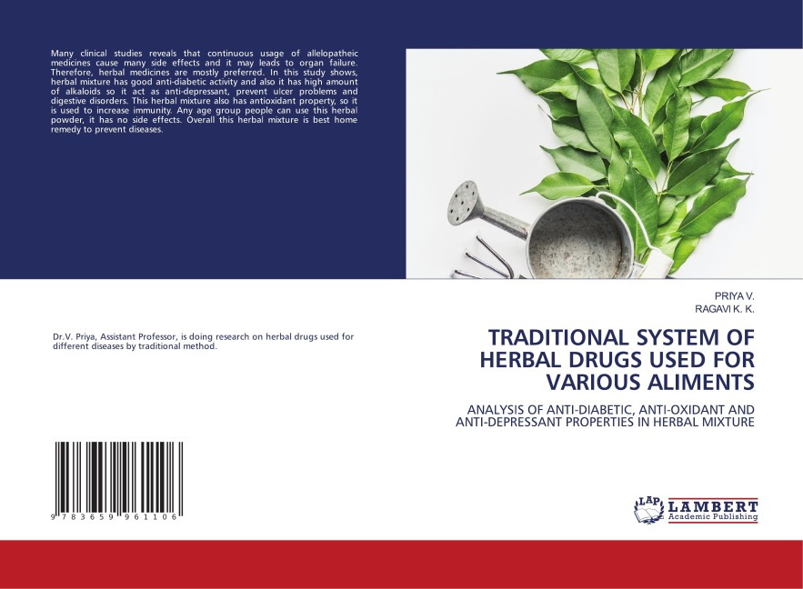 TRADITIONAL SYSTEM OF HERBAL DRUGS USED FOR VARIOUS ALIMENTS: ANALYSIS OF ANTI-DIABETIC, ANTI-OXIDANT AND ANTI-DEPRESSANT PROPERTIES IN HERBAL MIXTURE