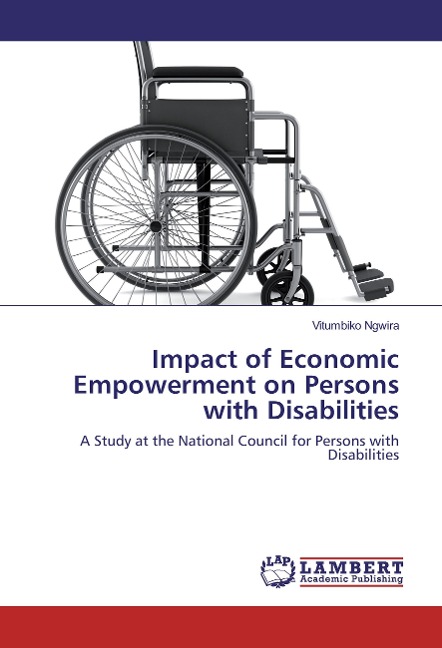 Impact of Economic Empowerment on Persons with Disabilities: A Study at the National Council for Persons with Disabilities
