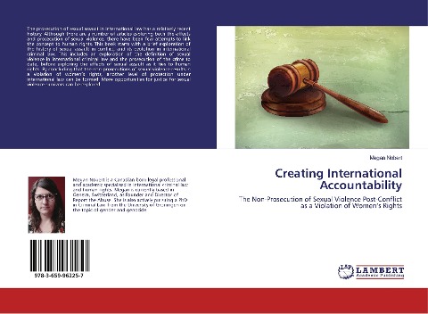 Creating International Accountability: The Non-Prosecution of Sexual Violence Post-Conflict as a Violation of Womens Rights