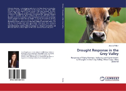 Drought Response in the Grey Valley: Response of Dairy Farmers, Industry and Government to Drought in the Grey Valley, West Coast, New Zealand