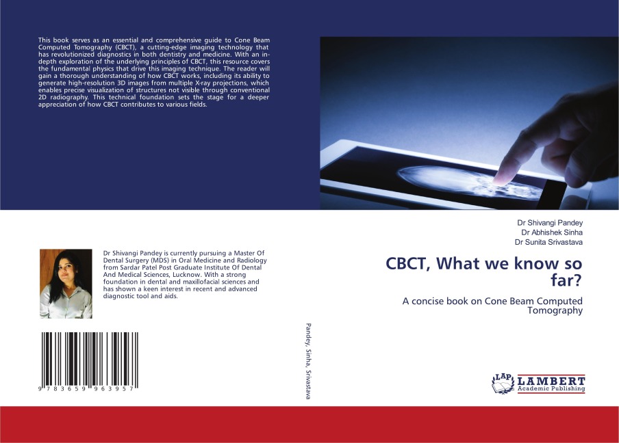CBCT, What we know so far?: A concise book on Cone Beam Computed Tomography
