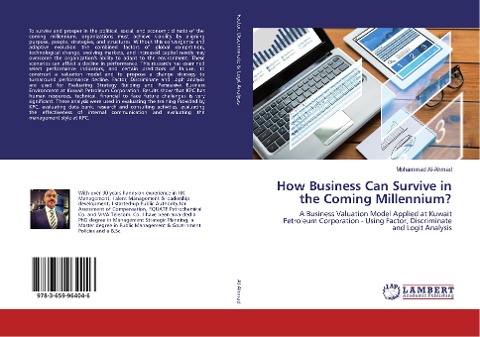 How Business Can Survive in the Coming Millennium?: A Business Valuation Model Applied at Kuwait Petroleum Corporation - Using Factor, Discriminate and Logit Analysis