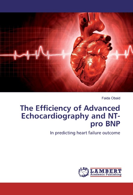 The Efficiency of Advanced Echocardiography and NT- pro BNP: In predicting heart failure outcome