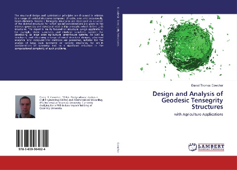 Design and Analysis of Geodesic Tensegrity Structures: with Agriculture Applications