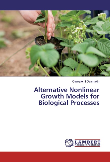 Alternative Nonlinear Growth Models for Biological Processes