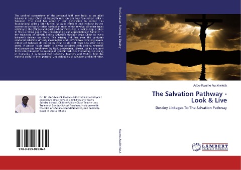 The Salvation Pathway - Look & Live: Destiny Linkages To The Salvation Pathway