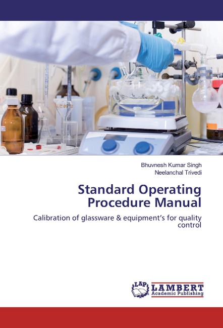 Standard Operating Procedure Manual: Calibration of glassware & equipments for quality control