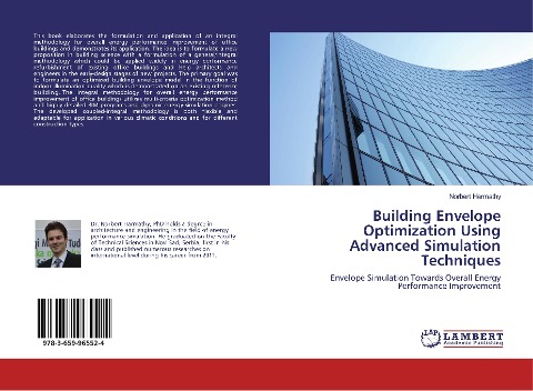 Building Envelope Optimization Using Advanced Simulation Techniques: Envelope Simulation Towards Overall Energy Performance Improvement