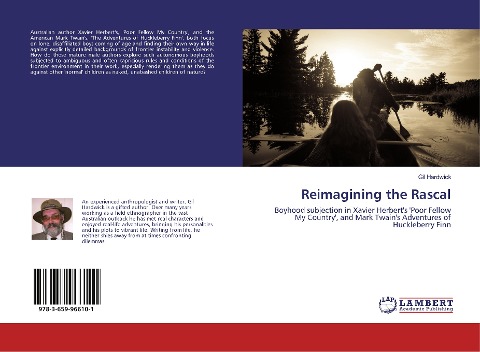 Reimagining the Rascal: Boyhood subjection in Xavier Herberts Poor Fellow My Country, and Mark Twains Adventures of Huckleberry Finn