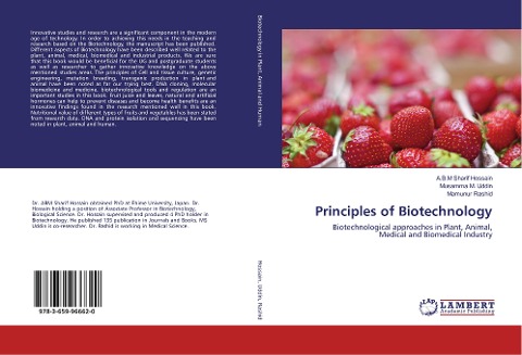 Principles of Biotechnology: Biotechnological approaches in Plant, Animal, Medical and Biomedical Industry