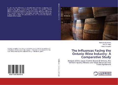 The Influences Facing the Ontario Wine Industry: A Comparative Study: Analysis of the Liquor Control Board of Ontario, The Vintners' Quality Alliance and North American Free Trade Agreement