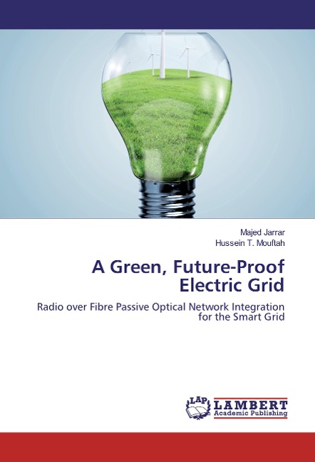 A Green, Future-Proof Electric Grid: Radio over Fibre Passive Optical Network Integration for the Smart Grid