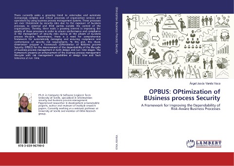 OPBUS: OPtimization of BUsiness process Security: A Framework for Improving the Dependability of Risk-Aware Business Processes