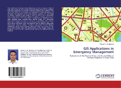 GIS Applications in Emergency Management: Evaluation of the Service Areas and Accessibility to Tertiary Hospitals in Gaza Strip