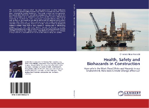 Health, Safety and Biohazards in Construction: How safe is the Work Place? Risks and Hazards in our Environment; How does Climate Change affect us?