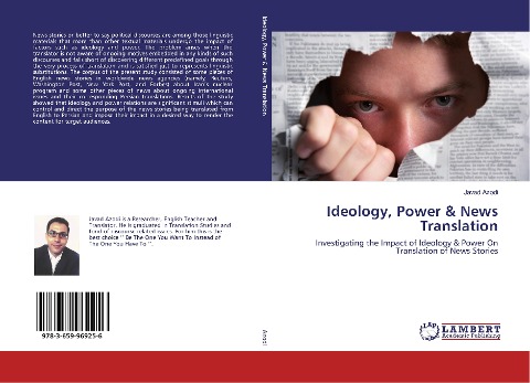 Ideology, Power & News Translation: Investigating the Impact of Ideology & Power On Translation of News Stories