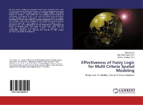 Effectiveness of Fuzzy Logic for Multi Criteria Spatial Modeling: Study case: Suitability Habitat of Asian elephant