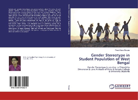 Gender Stereotype in Student Population of West Bengal: Gender Stereotype in relation to Friendship Dimension & Love Attitude of Male & Female College & University Students