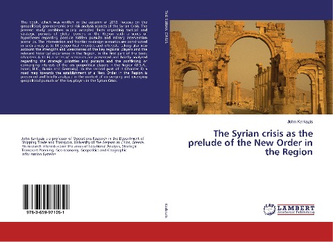 The Syrian crisis as the prelude of the New Order in the Region