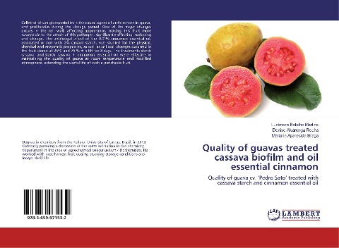 Quality of guavas treated cassava biofilm and oil essential cinnamon: Quality of guava cv. Pedro Sato treated with cassava starch and cinnamon essential oil
