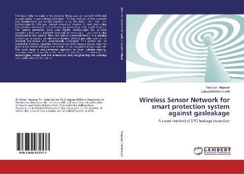 Wireless Sensor Network for smart protection system against gasleakage: A novel method of LPG leakage detection