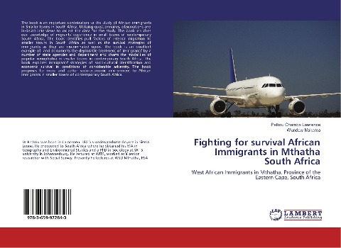 Fighting for survival African Immigrants in Mthatha South Africa: West African Immigrants in Mthatha. Province of the Eastern Cape, South Africa