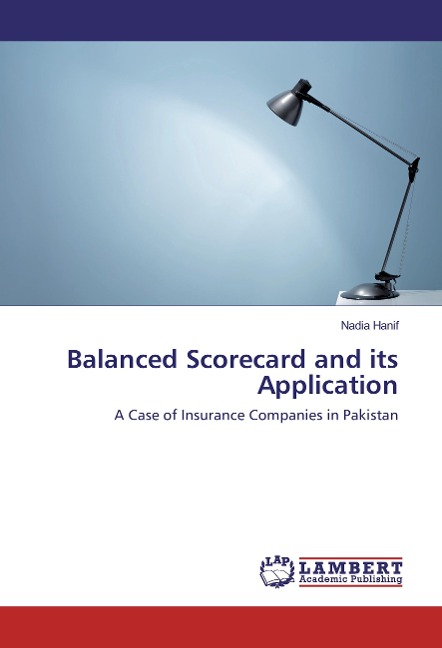 Balanced Scorecard and its Application: A Case of Insurance Companies in Pakistan