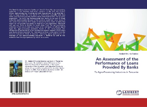 An Assessment of the Performance of Loans Provided By Banks: To Agro-Processing Industries in Tanzania