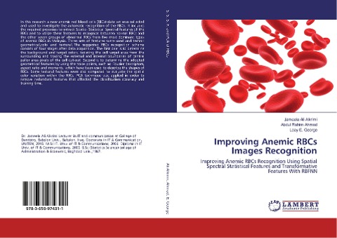 Improving Anemic RBCs Images Recognition: Improving Anemic RBCs Recognition Using Spatial Spectral Statistical Features and Transformative Features With RBFNN