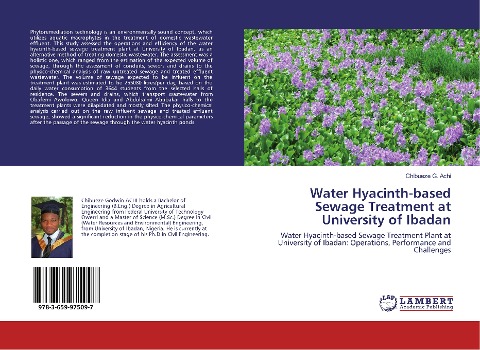 Water Hyacinth-based Sewage Treatment at University of Ibadan: Water Hyacinth-based Sewage Treatment Plant at University of Ibadan: Operations, Performance and Challenges