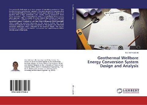 Geothermal Wellbore Energy Conversion System Design and Analysis