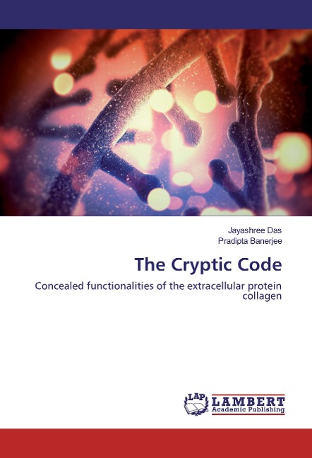The Cryptic Code: Concealed functionalities of the extracellular protein collagen