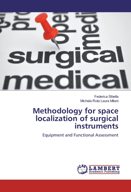 Methodology for space localization of surgical instruments: Equipment and Functional Assessment