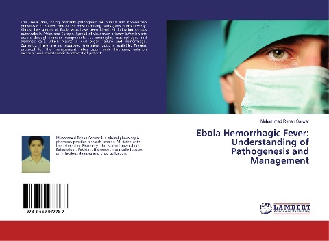 Ebola Hemorrhagic Fever: Understanding of Pathogenesis and Management