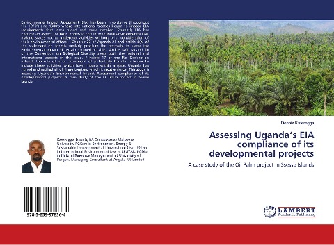 Assessing Uganda's EIA compliance of its developmental projects: A case study of the Oil Palm project in Ssesse Islands