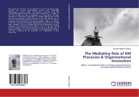 The Mediating Role of KM Processes & Organizational Innovation: (Direct and indirect effects of Organizational Factors on Organizational Performance)