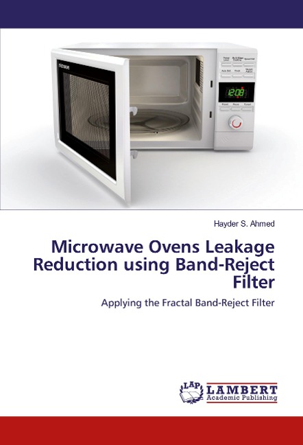 Microwave Ovens Leakage Reduction using Band-Reject Filter: Applying the Fractal Band-Reject Filter