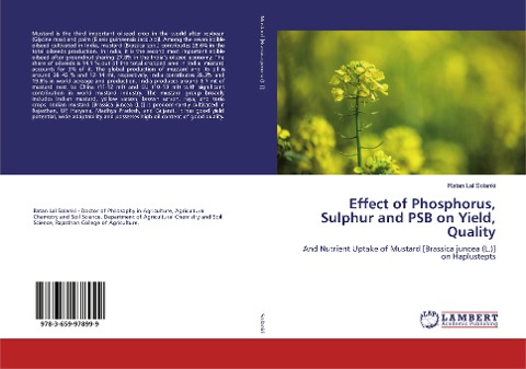 Effect of Phosphorus, Sulphur and PSB on Yield, Quality: And Nutrient Uptake of Mustard [Brassica juncea (L.)] on Haplustepts