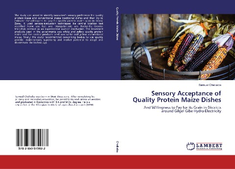 Sensory Acceptance of Quality Protein Maize Dishes: And Willingness to Pay for its Grain in Districts around Gilgel Gibe Hydro-Electricity
