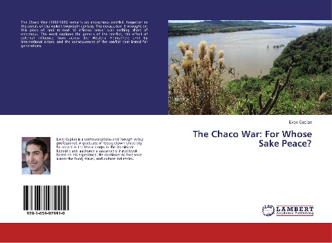 The Chaco War: For Whose Sake Peace?