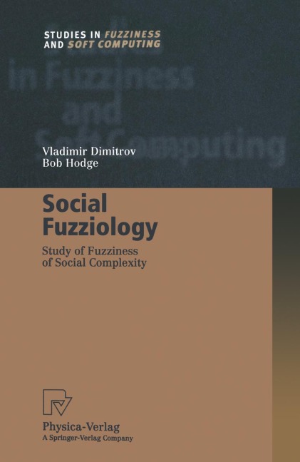 Social Fuzziology: Study of Fuzziness of Social Complexity