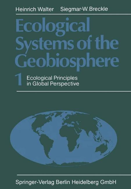 Ecological Systems of the Geobiosphere: 1 Ecological Principles in Global Perspective