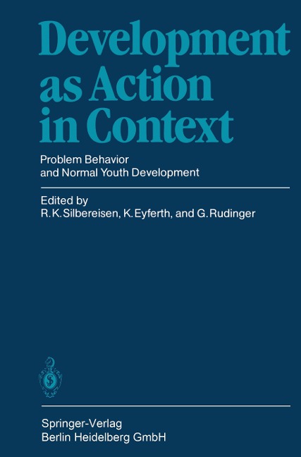 Development as Action in Context: Problem Behavior and Normal Youth Development