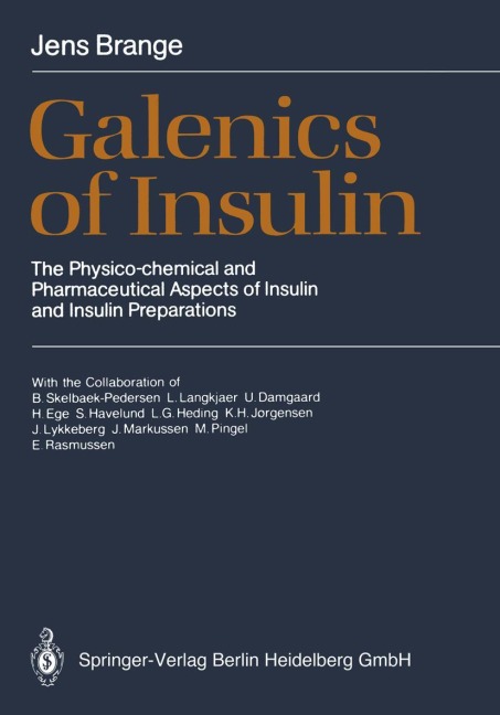 Galenics of Insulin: The Physico-chemical and Pharmaceutical Aspects of Insulin and Insulin Preparations