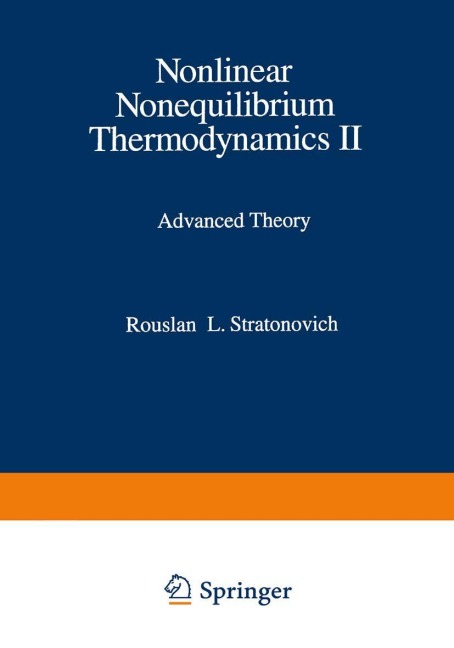 Nonlinear Nonequilibrium Thermodynamics II: Advanced Theory