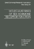 Molecular Basis of Sex Hormone Receptor Function New Targets for Intervention