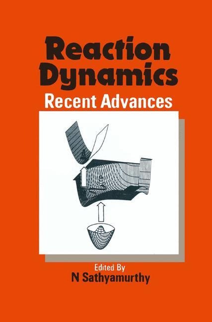 Reaction Dynamics: Recent Advances