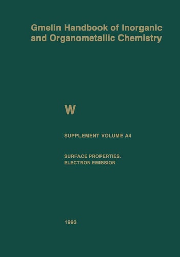 W Tungsten Supplement Volume A4 Surface Properties. Electron Emission